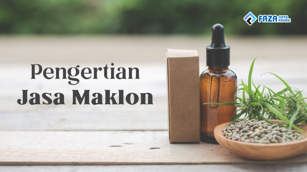pengertian jasa maklon