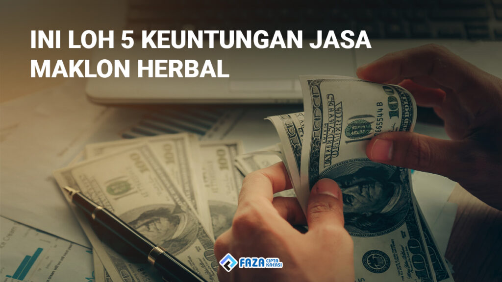 5 keuntungan jasa maklon herbal